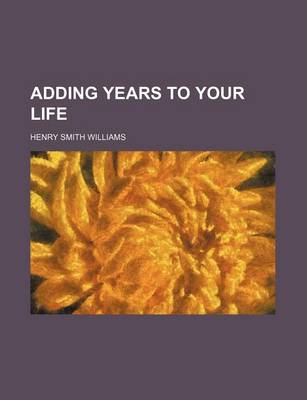 Book cover for Adding Years to Your Life