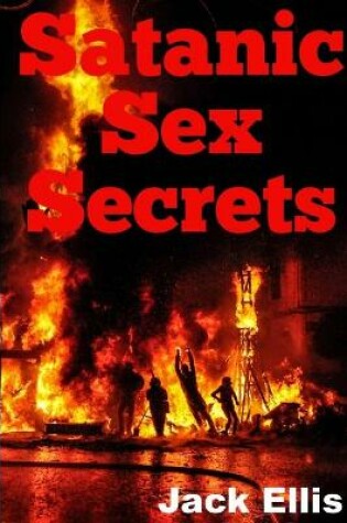 Cover of Satanic Sex Secrets