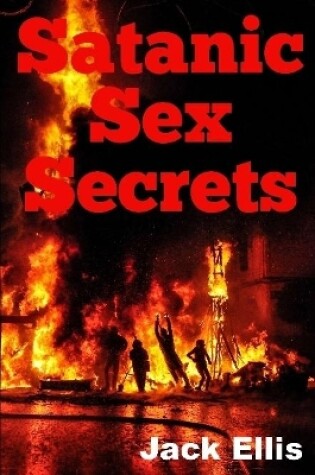 Cover of Satanic Sex Secrets