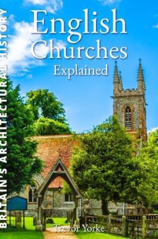 Cover of English Churches Explained