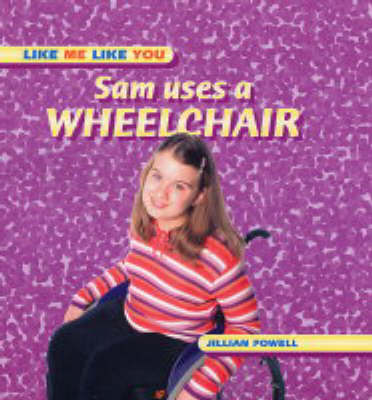 Book cover for Sam Uses a Wheelchair