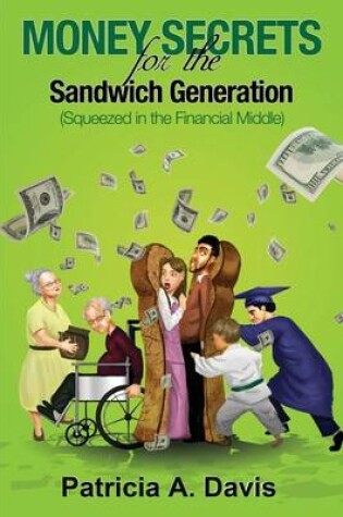 Cover of Money Secrets for the Sandwich Generation - Squeezed in the Financial Middle