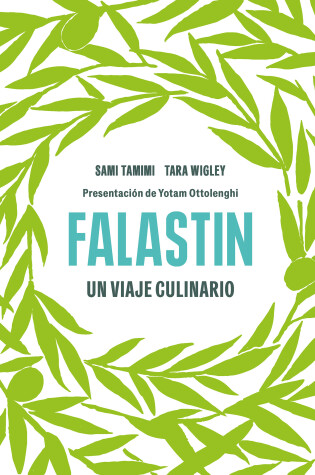 Cover of Falastin. Un viaje culinario / Falastin. A Cookbook