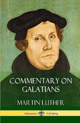 Book cover for Commentary on Galatians (Hardcover)