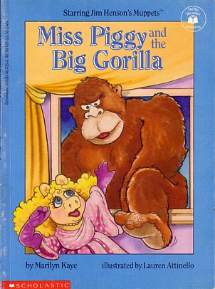 Book cover for Miss Piggy and the Big Gorilla