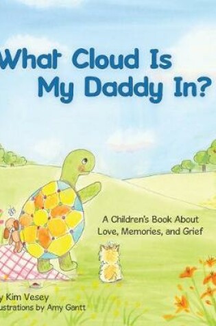 Cover of What Cloud Is My Daddy In?