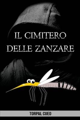 Book cover for Il cimitero delle zanzare