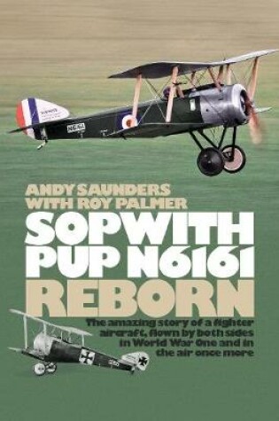 Cover of Sopwith Pup N6161 Reborn
