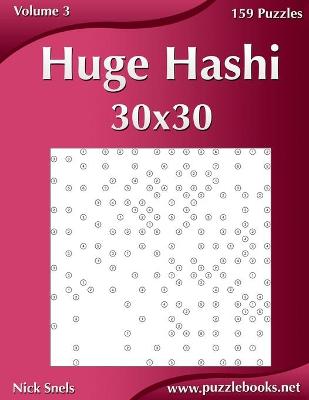 Book cover for Huge Hashi 30x30 - Easy to Hard - Volume 3 - 159 Logic Puzzles