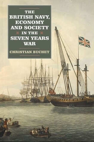 Cover of The British Navy, Economy and Society in the Seven Years War