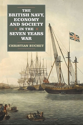 Book cover for The British Navy, Economy and Society in the Seven Years War