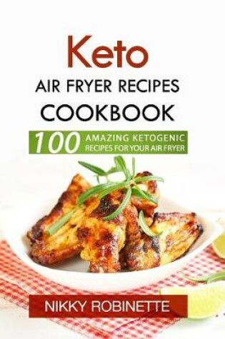 Cover of Keto Air Fryer Recipes Cookbook