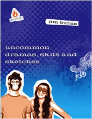Book cover for Uncommon Dramas, Skits & Sketches