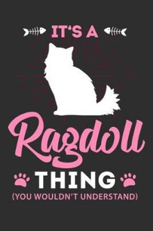 Cover of It's A Ragdoll Thing You Wouldn't Understand