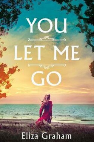 You Let Me Go