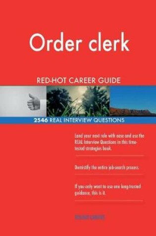 Cover of Order clerk RED-HOT Career Guide; 2546 REAL Interview Questions