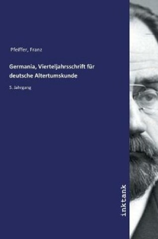Cover of Germania, Vierteljahrsschrift fur deutsche Altertumskunde