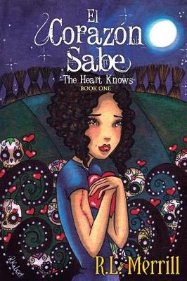 Book cover for El Corazon Sabe - The Heart Knows