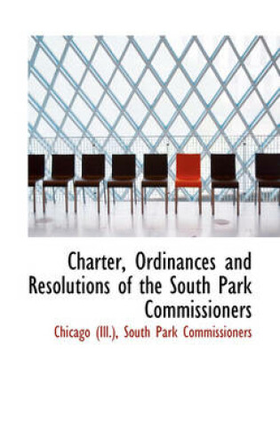 Cover of Charter, Ordinances and Resolutions of the South Park Commissioners