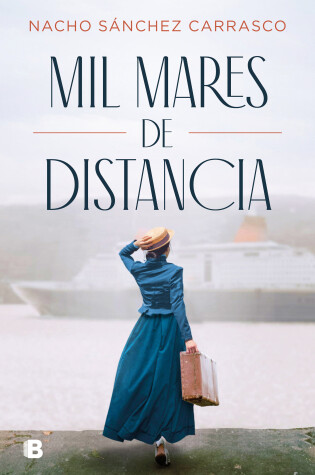 Cover of Mil mares de distancia / A Thousand Oceans Away