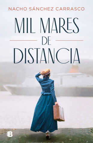 Book cover for Mil mares de distancia / A Thousand Oceans Away