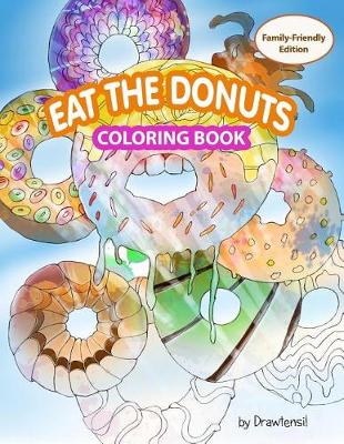 Book cover for Eat the Donuts Coloring Book