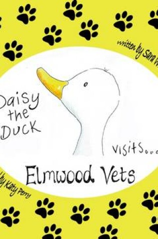 Cover of Daisy the Duck Visits Elmwood Vets