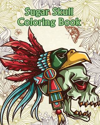 Book cover for Sugar Skull Coloring Book