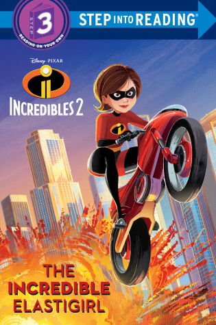 Cover of The Incredible Elastigirl (Disney/Pixar The Incredibles 2)