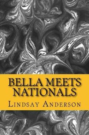 Cover of Bella Meets Nationals