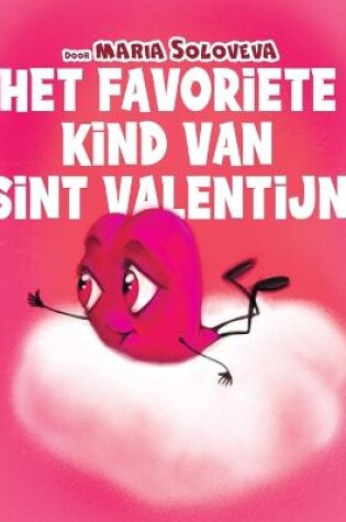 Cover of Het Favoriete Kind Van Sint Valentijn