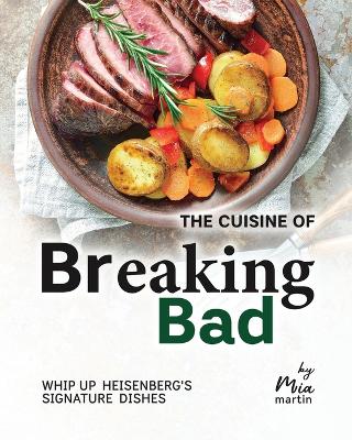 Book cover for The Cuisine of Breaking Bad