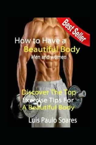 Cover of How to Have a Beautiful Body