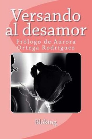 Cover of Versando al desamor