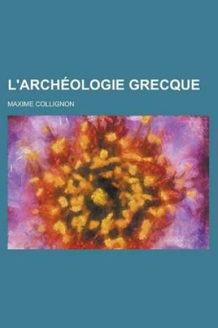 Cover of L'Archeologie Grecque