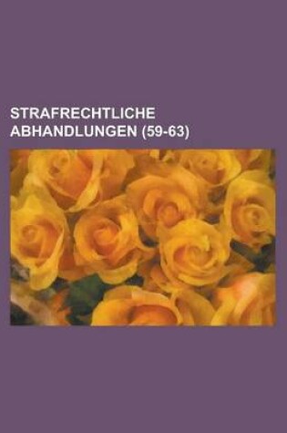 Cover of Strafrechtliche Abhandlungen (59-63)