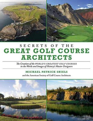 Book cover for Secrets of the Great Golf Course Architects