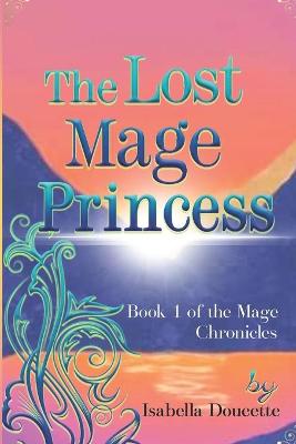 Book cover for The Lost Mage Princess