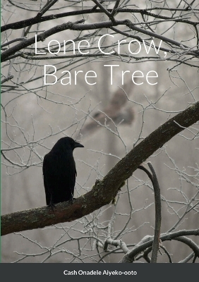 Cover of Lone Crow, Bare Tree