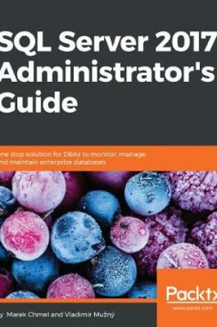 Cover of SQL Server 2017 Administrator's Guide