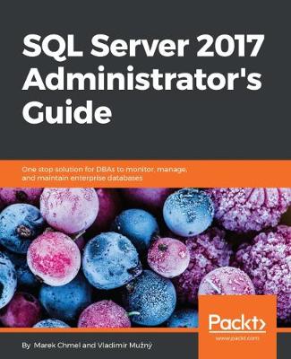 Book cover for SQL Server 2017 Administrator's Guide