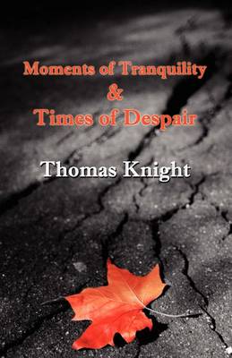 Book cover for Moments of Tranquility & Times of Despair