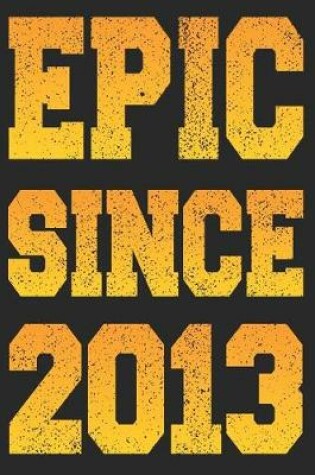 Cover of Epic Since 2013