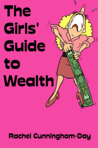 Cover of The Girls' Guide to Wealth