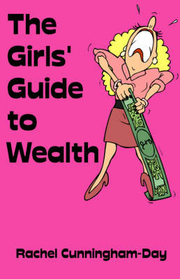 Book cover for The Girls' Guide to Wealth