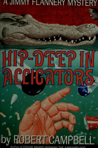 Cover of Campbell Robert : Hip-Deep in Alligators (Hbk)