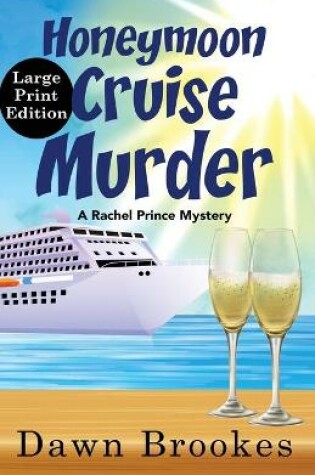 Cover of Honeymoon Cruise Murder Large Print Edition