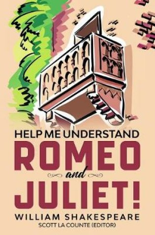 Cover of Help Me Understand Romeo and Juliet!