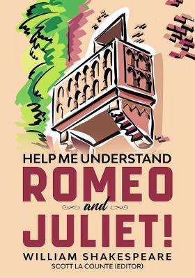 Book cover for Help Me Understand Romeo and Juliet!