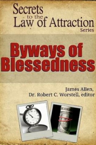 Cover of Byways of Blessedness - Secrets to the Law of Attraction Series